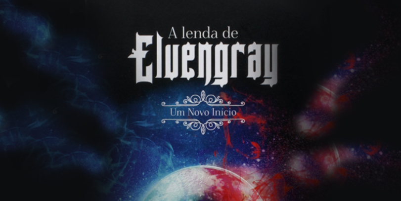 Livro: A Lenda de Elvengray: Um Novo Início